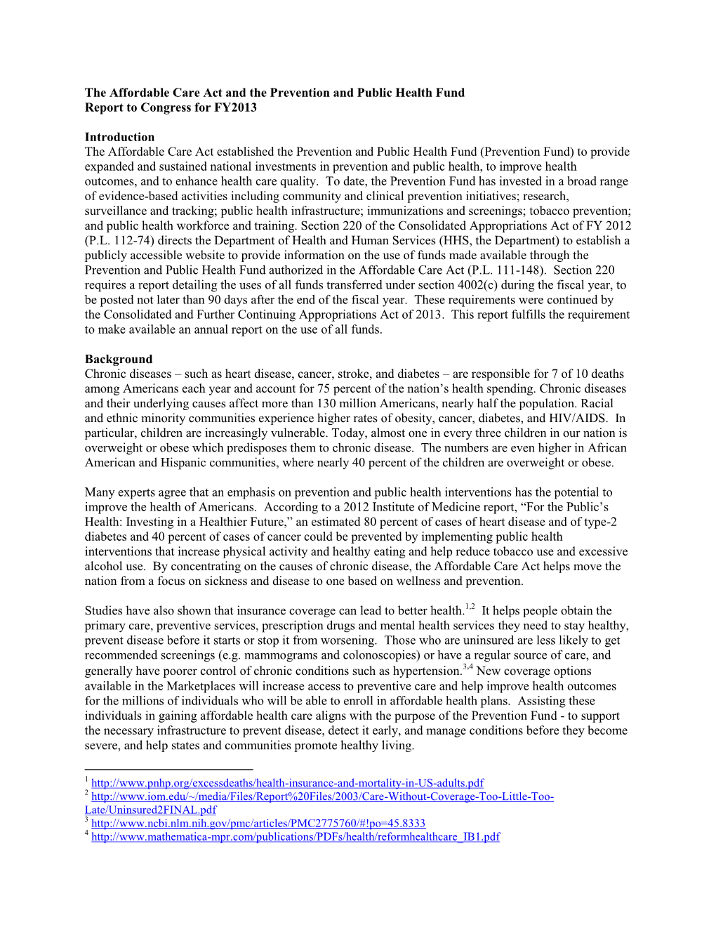 The Affordable Care Act and the Prevention and Public Health Fund Report to Congress for FY2013 Introduction the Affordable