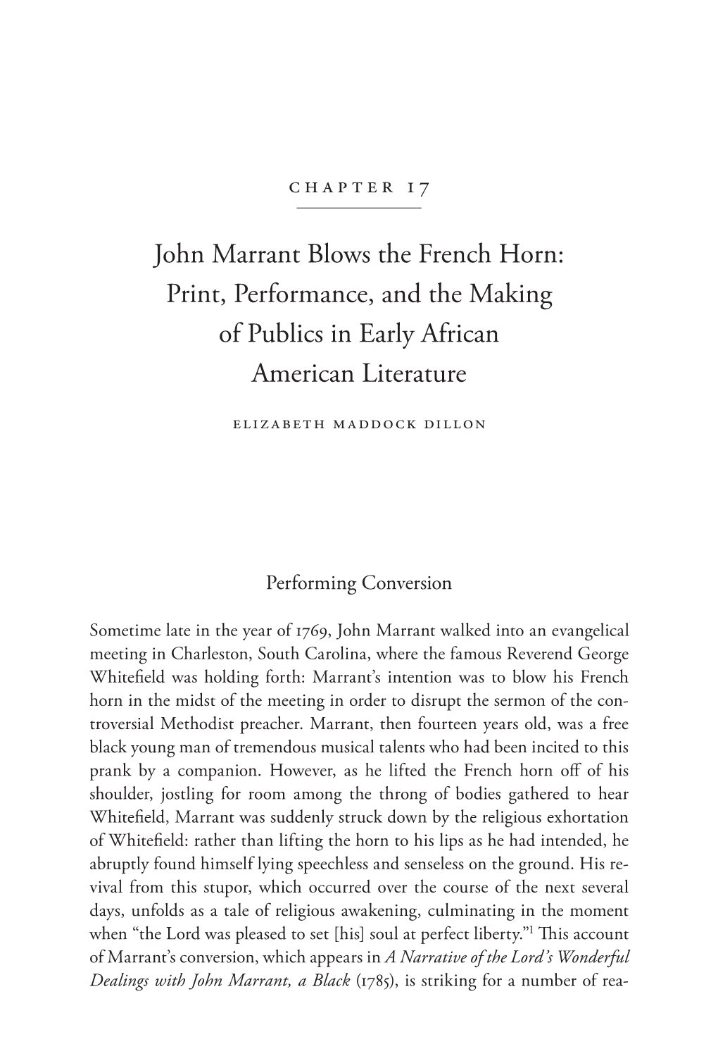 John Marrant Blows the French Horn: Print, Per for Mance, and the Making of Publics in Early African American Literature