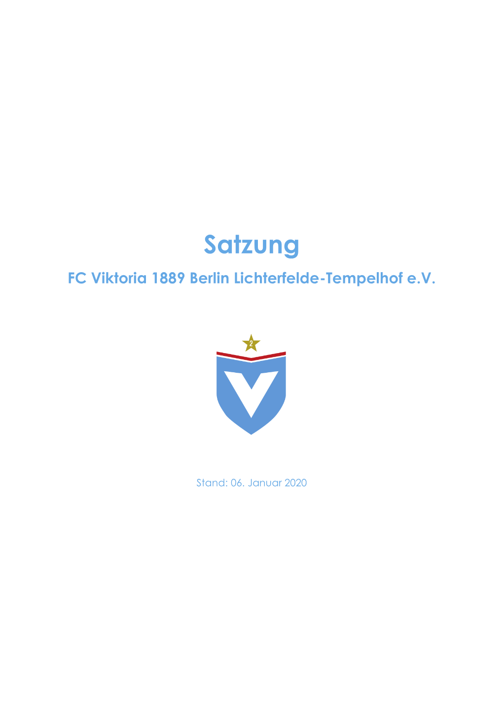 Satzung FC Viktoria 1889 Berlin Lichterfelde-Tempelhof E.V