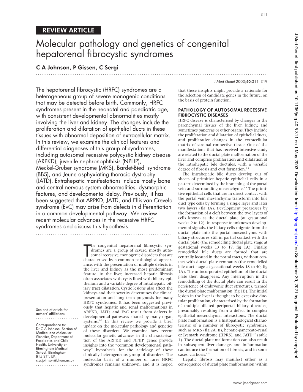 Molecular Pathology and Genetics of Congenital Hepatorenal Fibrocystic Syndromes C a Johnson, P Gissen, C Sergi