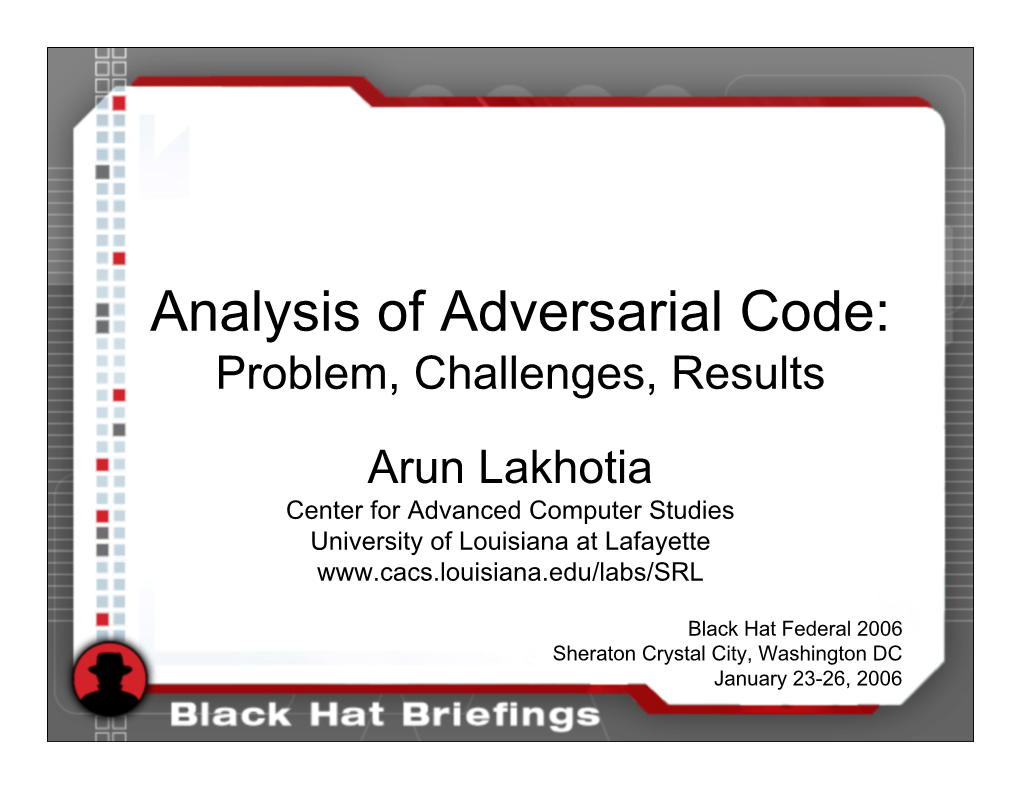 Analysis of Adversarial Code: Problem, Challenges, Results