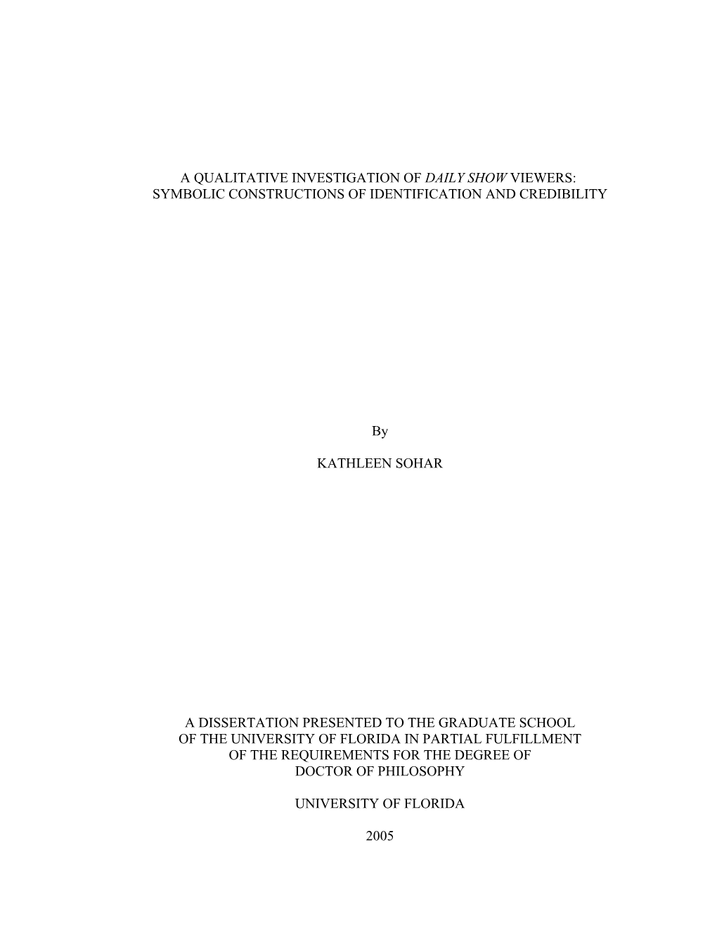 A Qualitative Investigation of Daily Show Viewers: Symbolic Constructions of Identification and Credibility