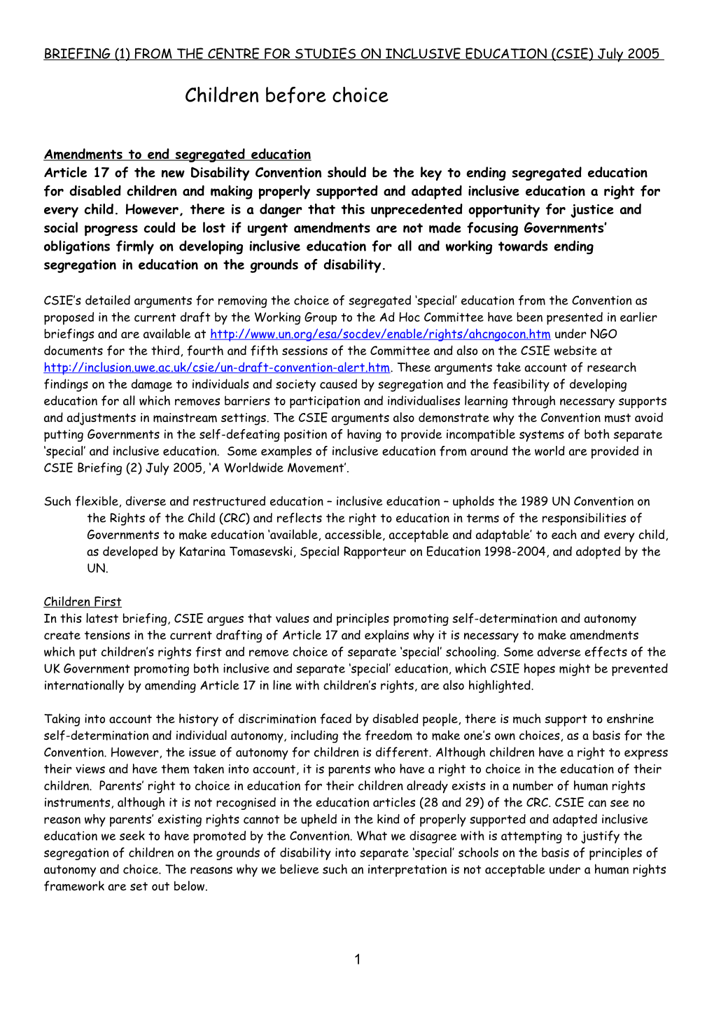 BRIEFING (1) from the CENTRE for STUDIES on INCLUSIVE EDUCATION (CSIE) July 2005