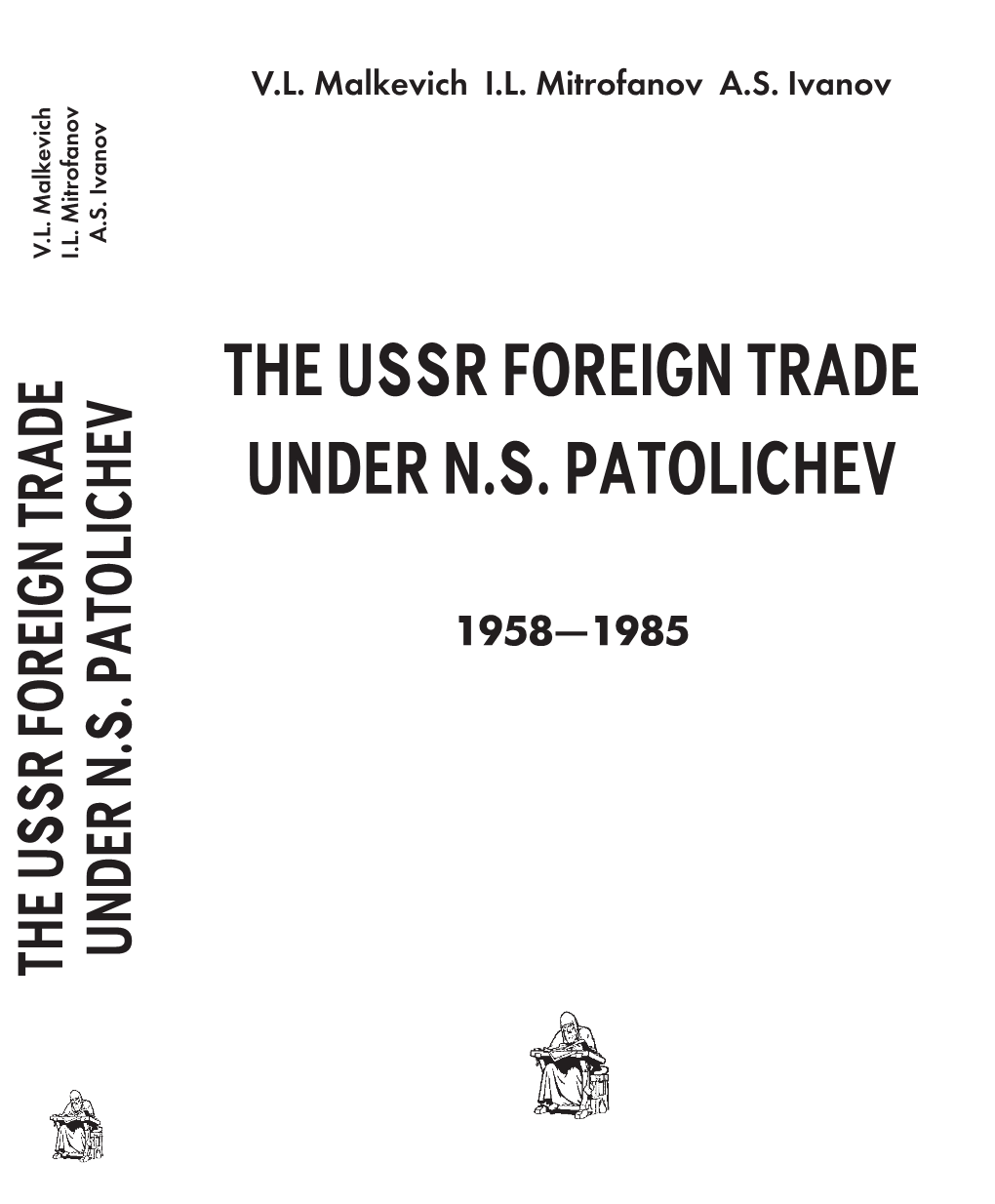 The Ussr Foreign Trade Under N.S. Patolichev