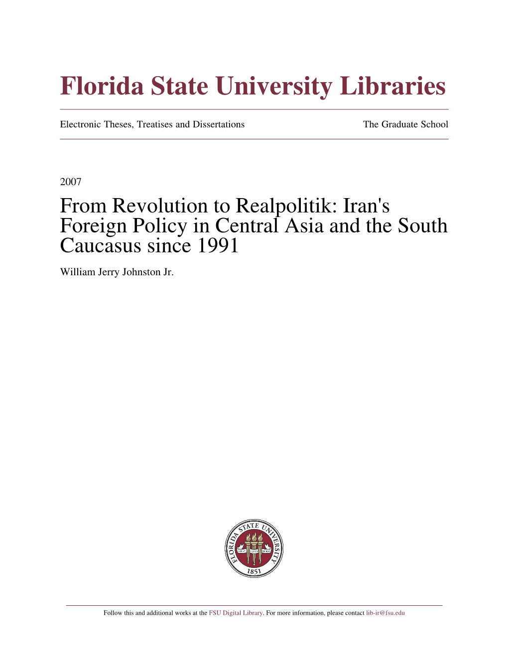 From Revolution to Realpolitik: Iran's Foreign Policy in Central Asia and the South Caucasus Since 1991 William Jerry Johnston Jr