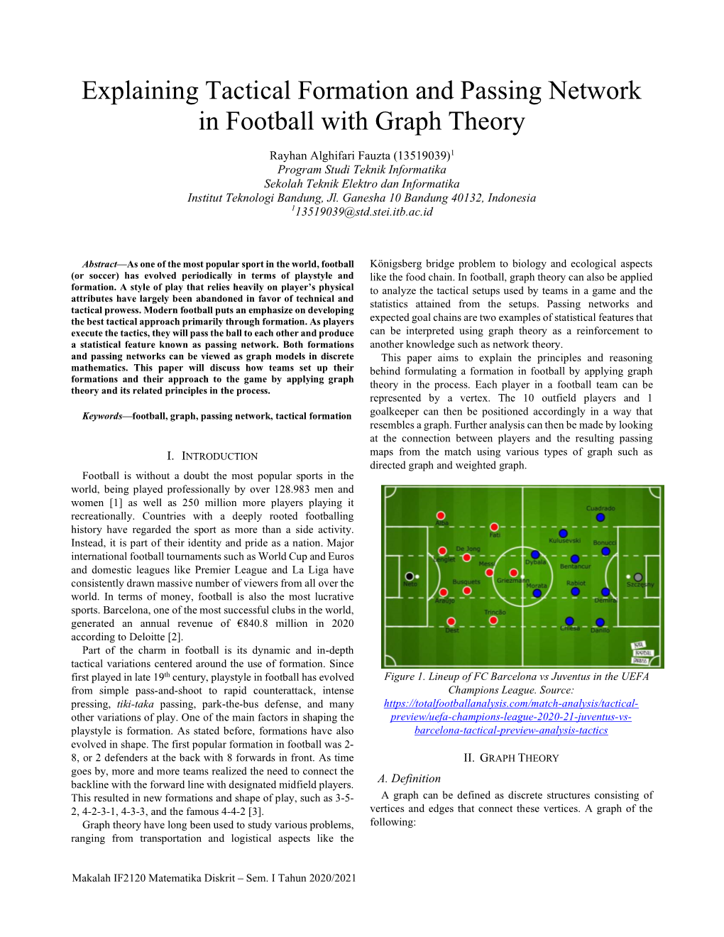 Explaining Tactical Formation and Passing Network in Football with Graph Theory