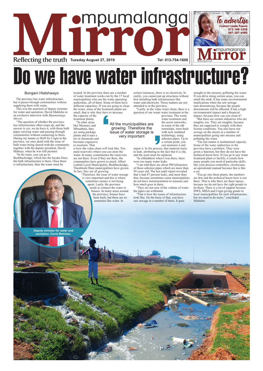All the Municipalities Are Growing. Therefore the Issue of Water Storage
