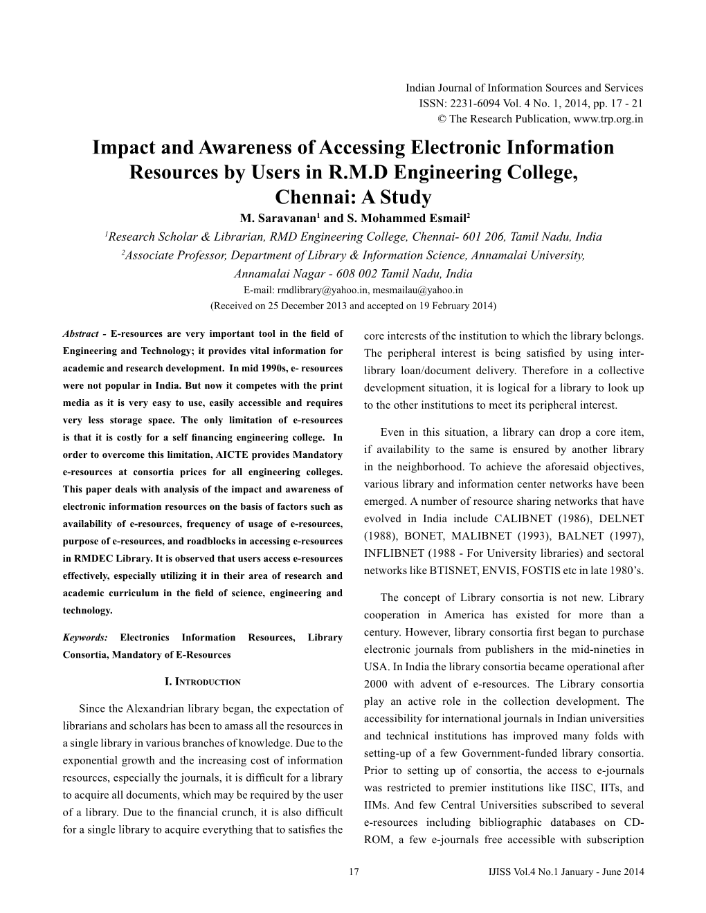 Impact and Awareness of Accessing Electronic Information Resources by Users in R.M.D Engineering College, Chennai: a Study M