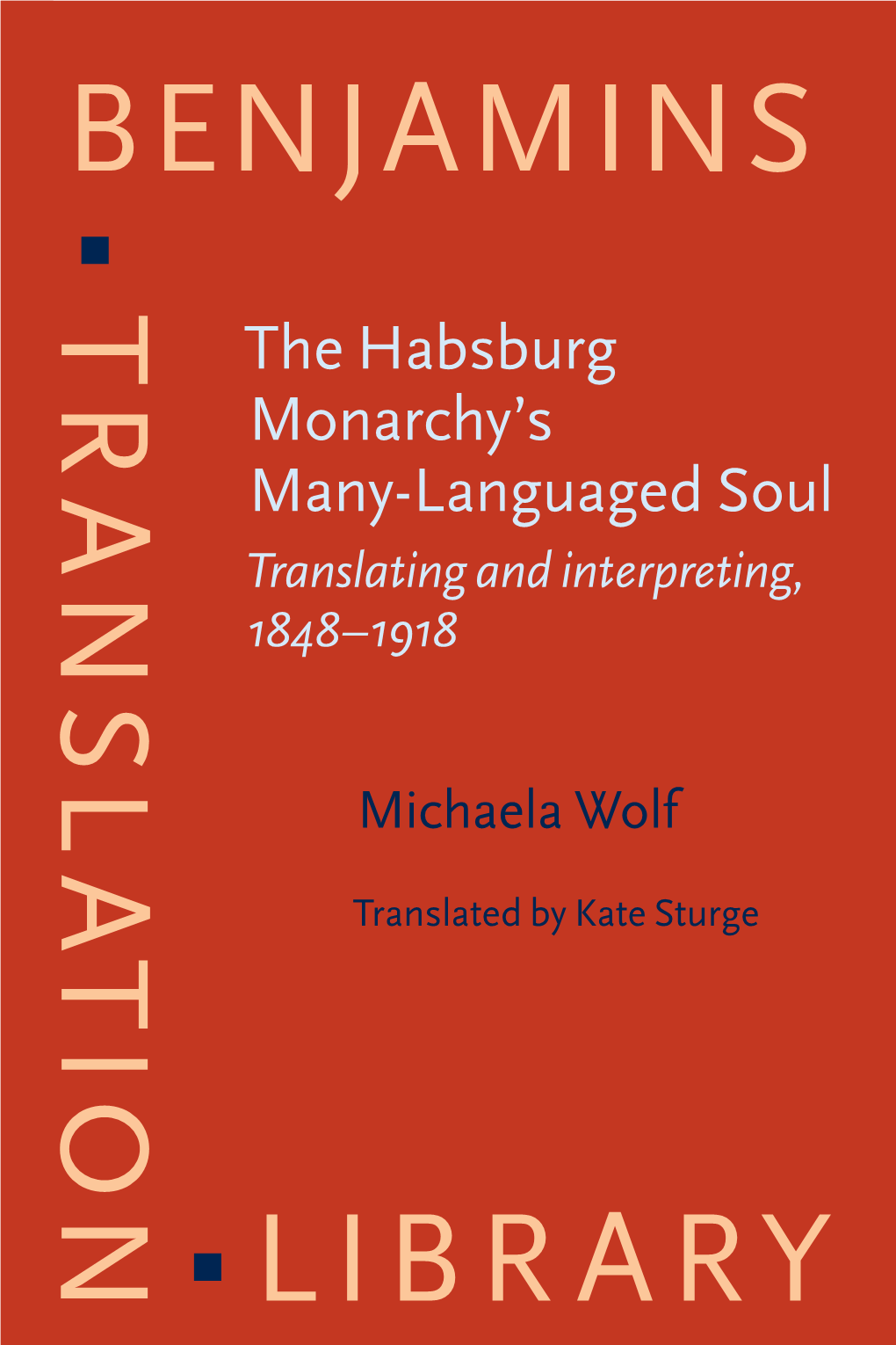 The Habsburg Monarchy's Many-Languaged Soul