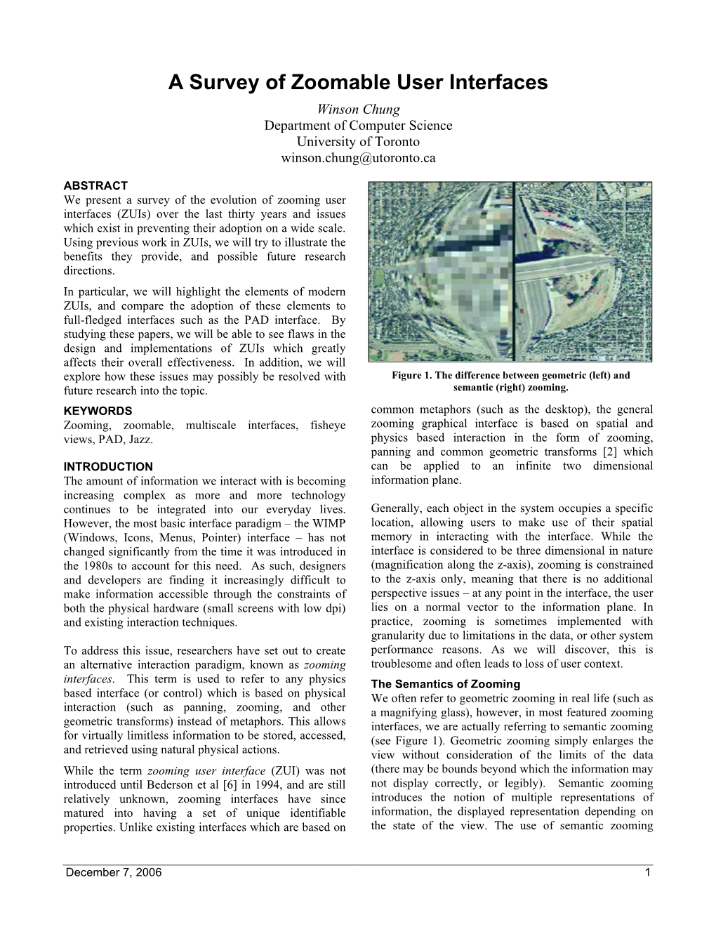 A Survey of Zoomable User Interfaces Winson Chung Department of Computer Science University of Toronto Winson.Chung@Utoronto.Ca