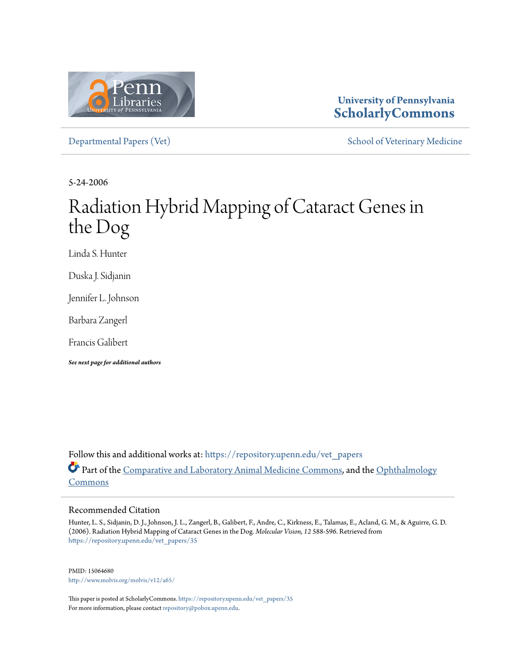 Radiation Hybrid Mapping of Cataract Genes in the Dog Linda S