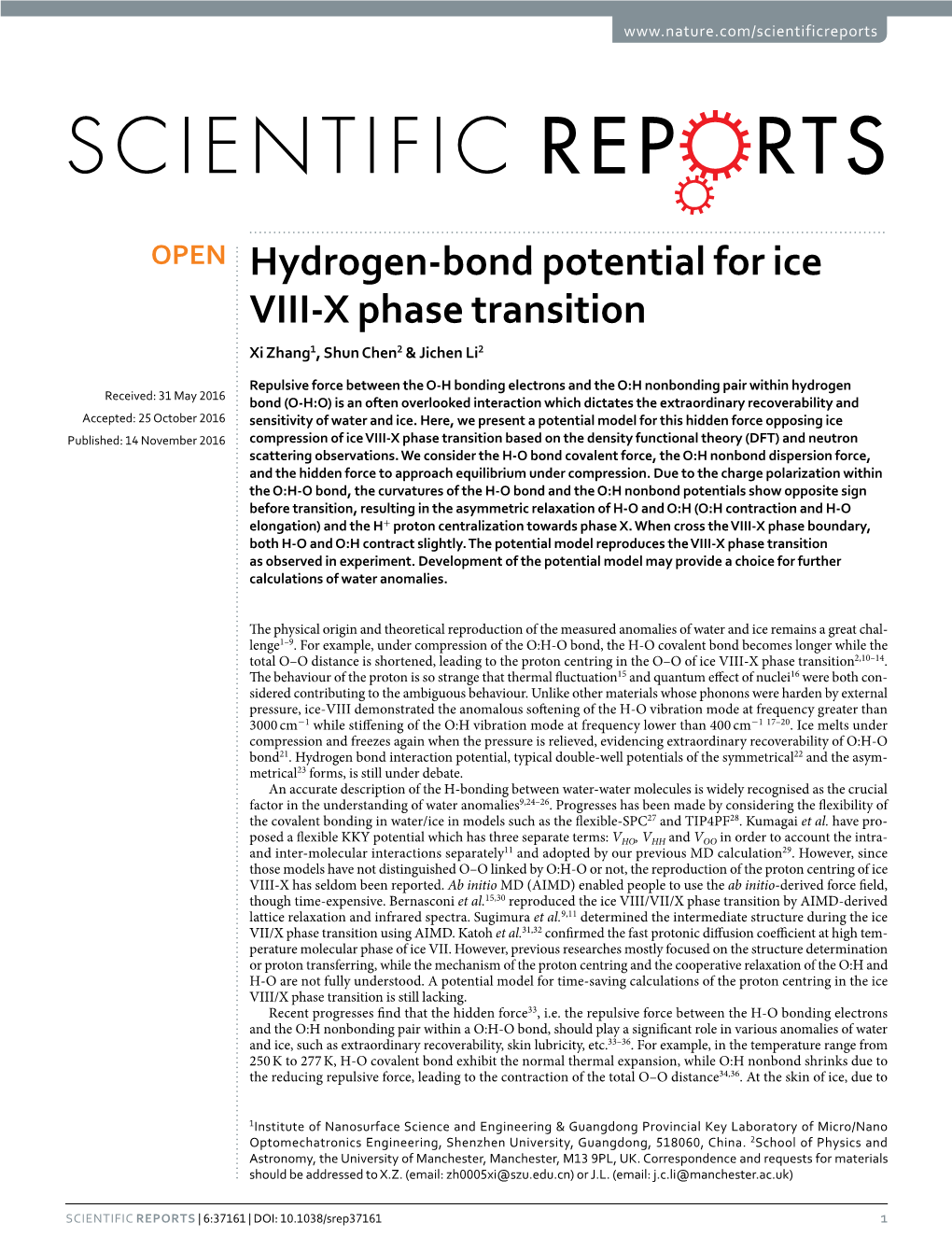 Hydrogen-Bond Potential for Ice VIII-X Phase Transition Xi Zhang1, Shun Chen2 & Jichen Li2