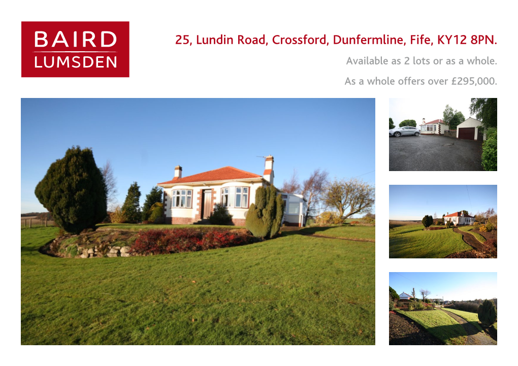 25, Lundin Road, Crossford, Dunfermline, Fife, KY12 8PN. Available As 2 Lots Or As a Whole