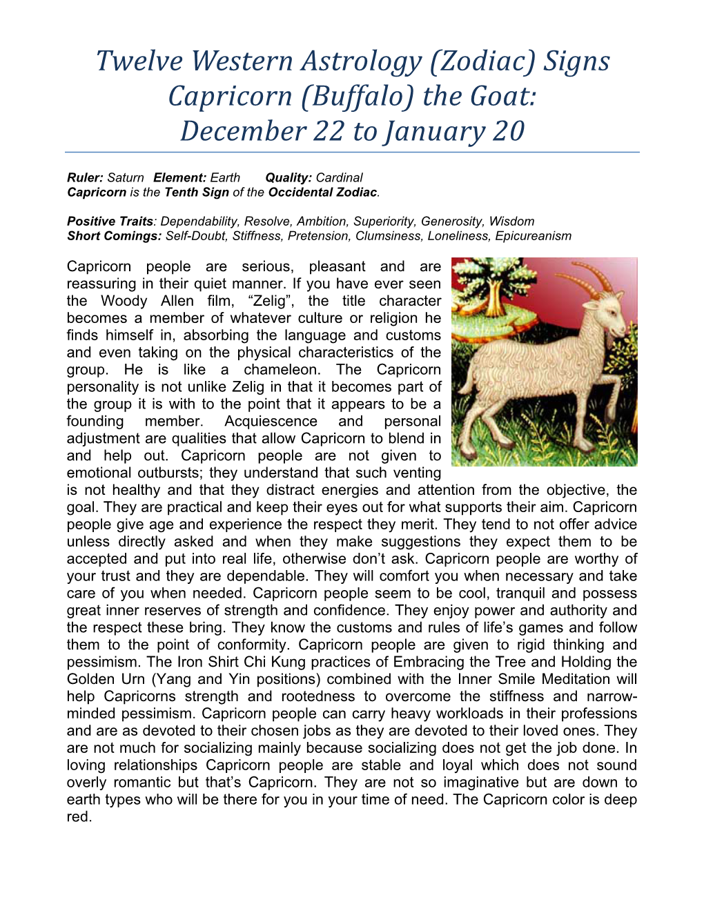 (Zodiac) Signs Capricorn (Buffalo) the Goat: December 22 to January 20