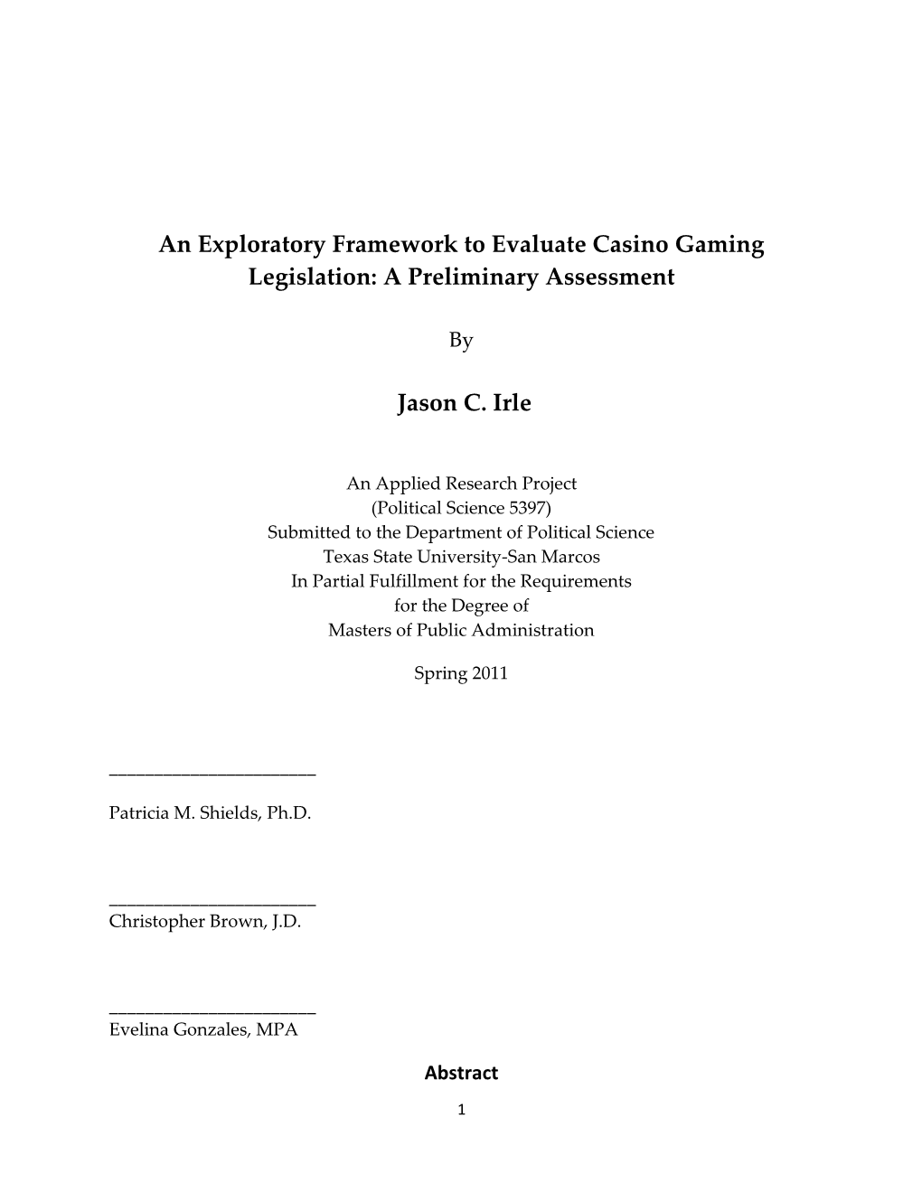 An Exploratory Framework to Evaluate Casino Gaming Legislation: a Preliminary Assessment