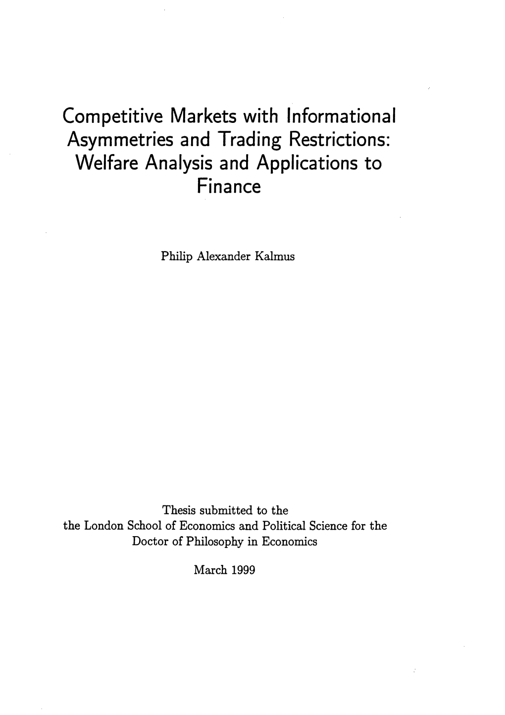 Competitive Markets with Informational Asymmetries and Trading Restrictions: Welfare Analysis and Applications to Finance