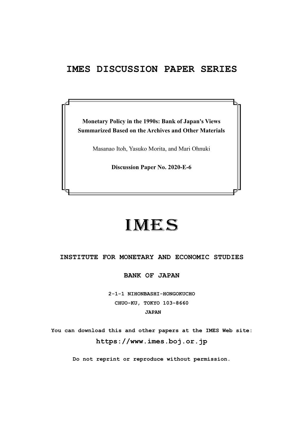 Monetary Policy in the 1990S: Bank of Japan's Views Summarized Based on the Archives and Other Materials