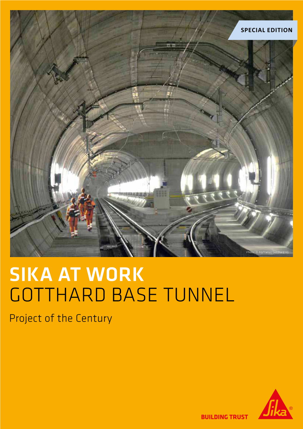 GOTTHARD BASE TUNNEL Project of the Century EDITORIAL