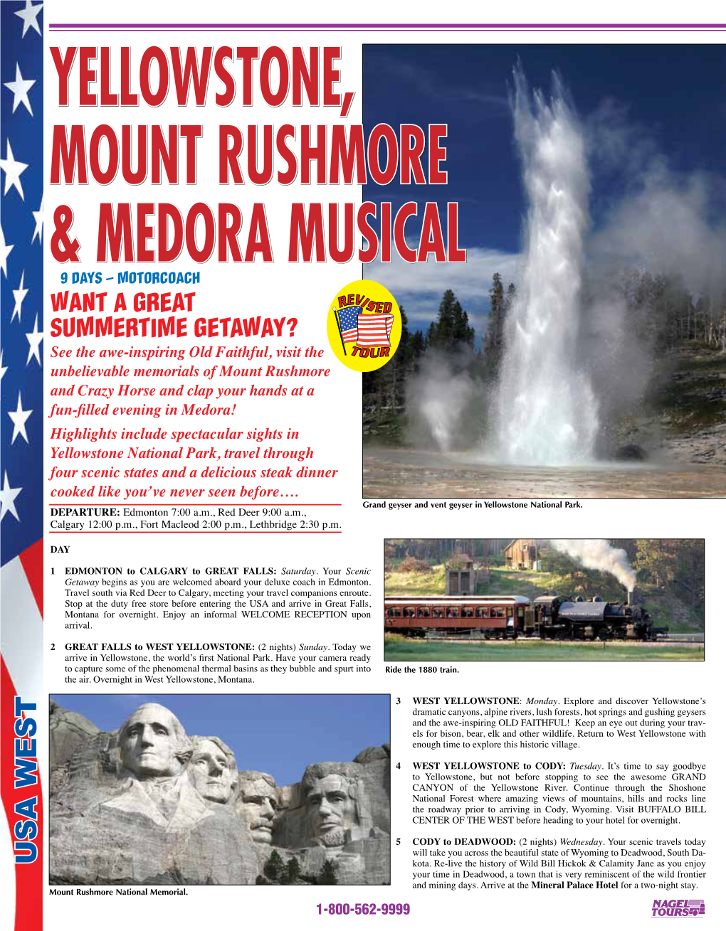 Yellowstone, Mount Rushmore & Medora Musical