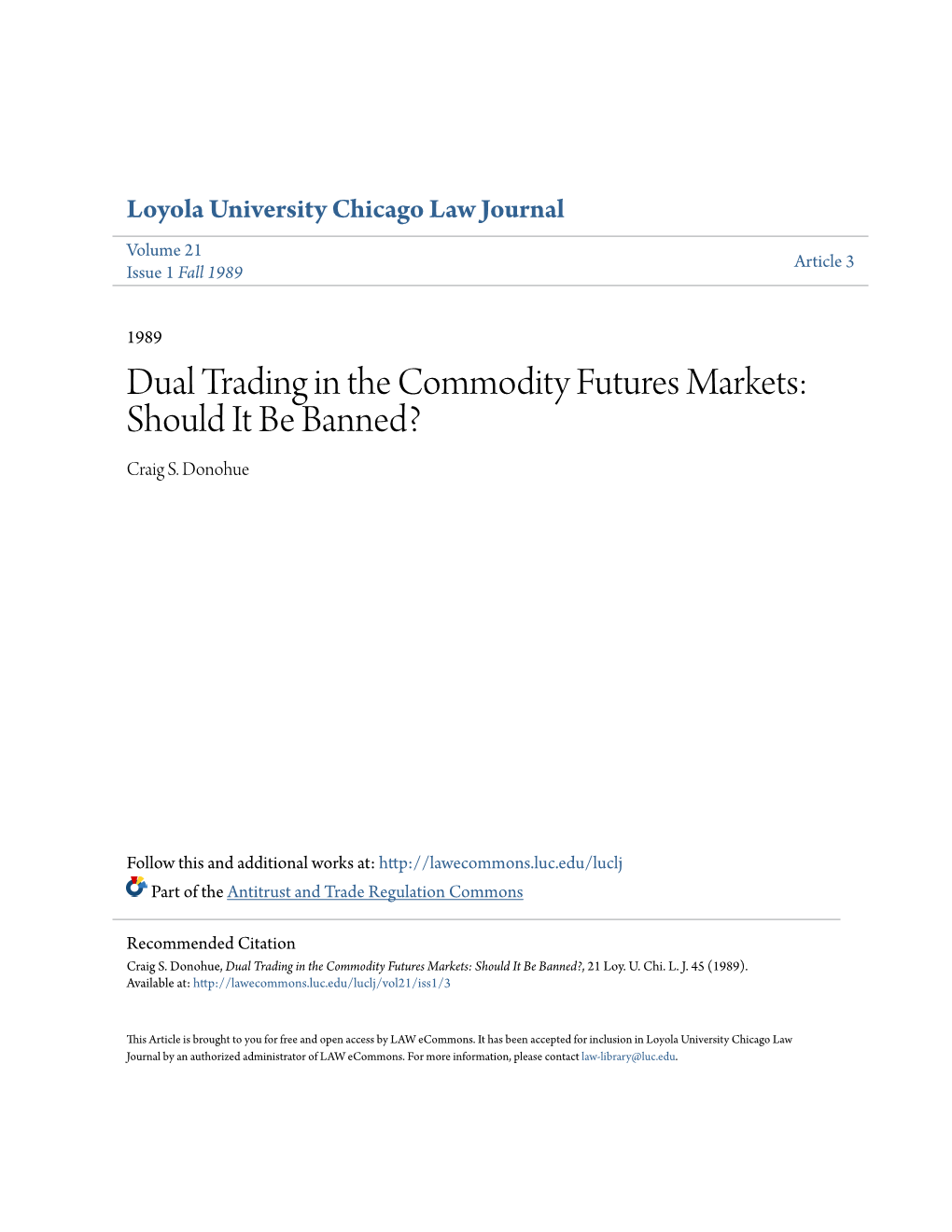 Dual Trading in the Commodity Futures Markets: Should It Be Banned? Craig S