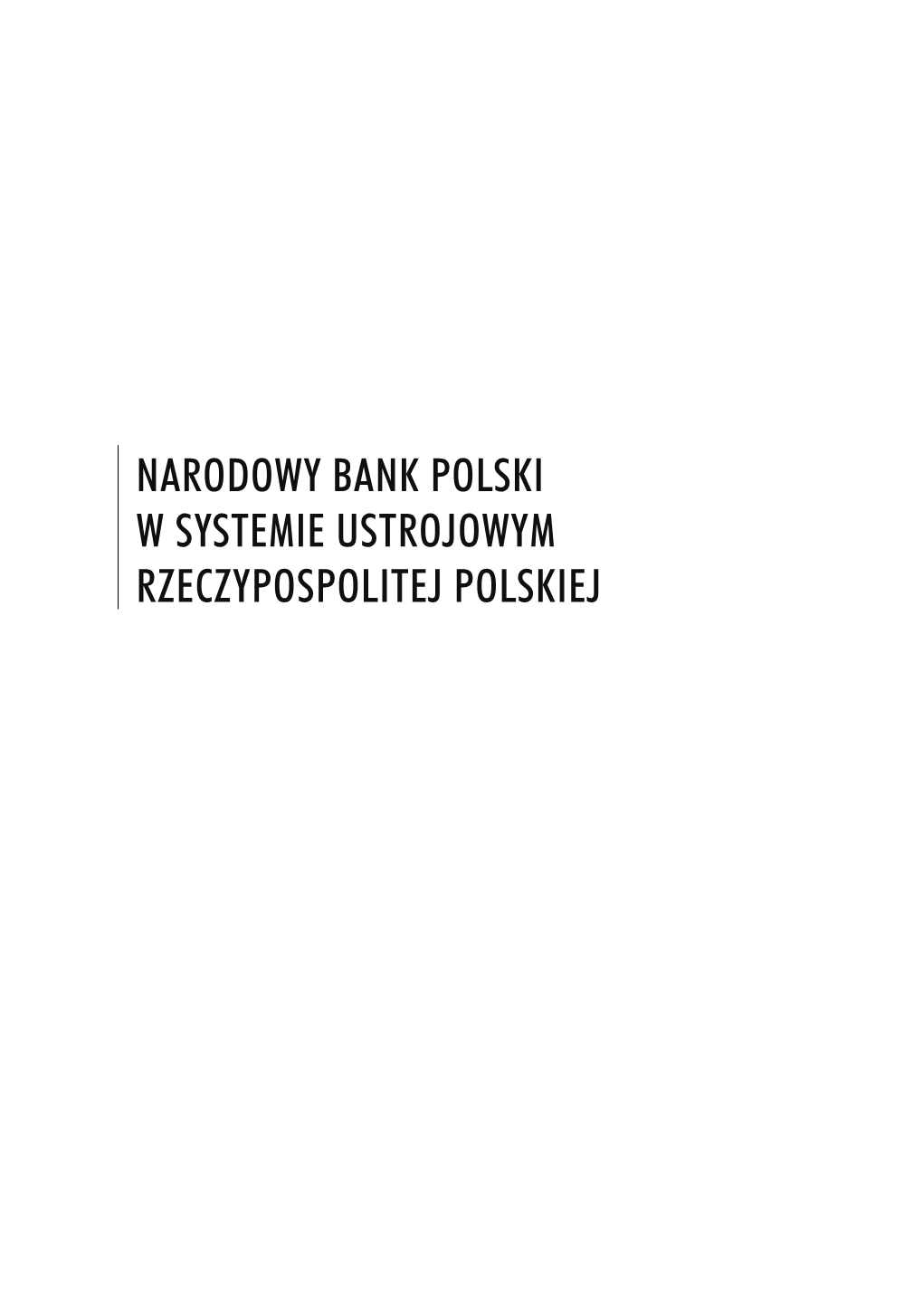 Narodowy Bank Polski W Systemie Ustrojowym Rzeczypospolitej Polskiej