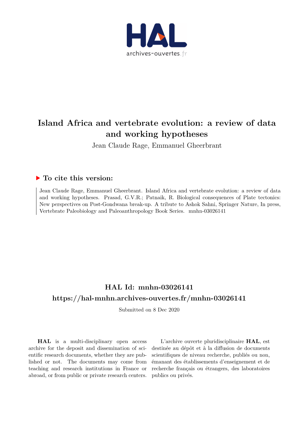 Island Africa and Vertebrate Evolution: a Review of Data and Working Hypotheses Jean Claude Rage, Emmanuel Gheerbrant