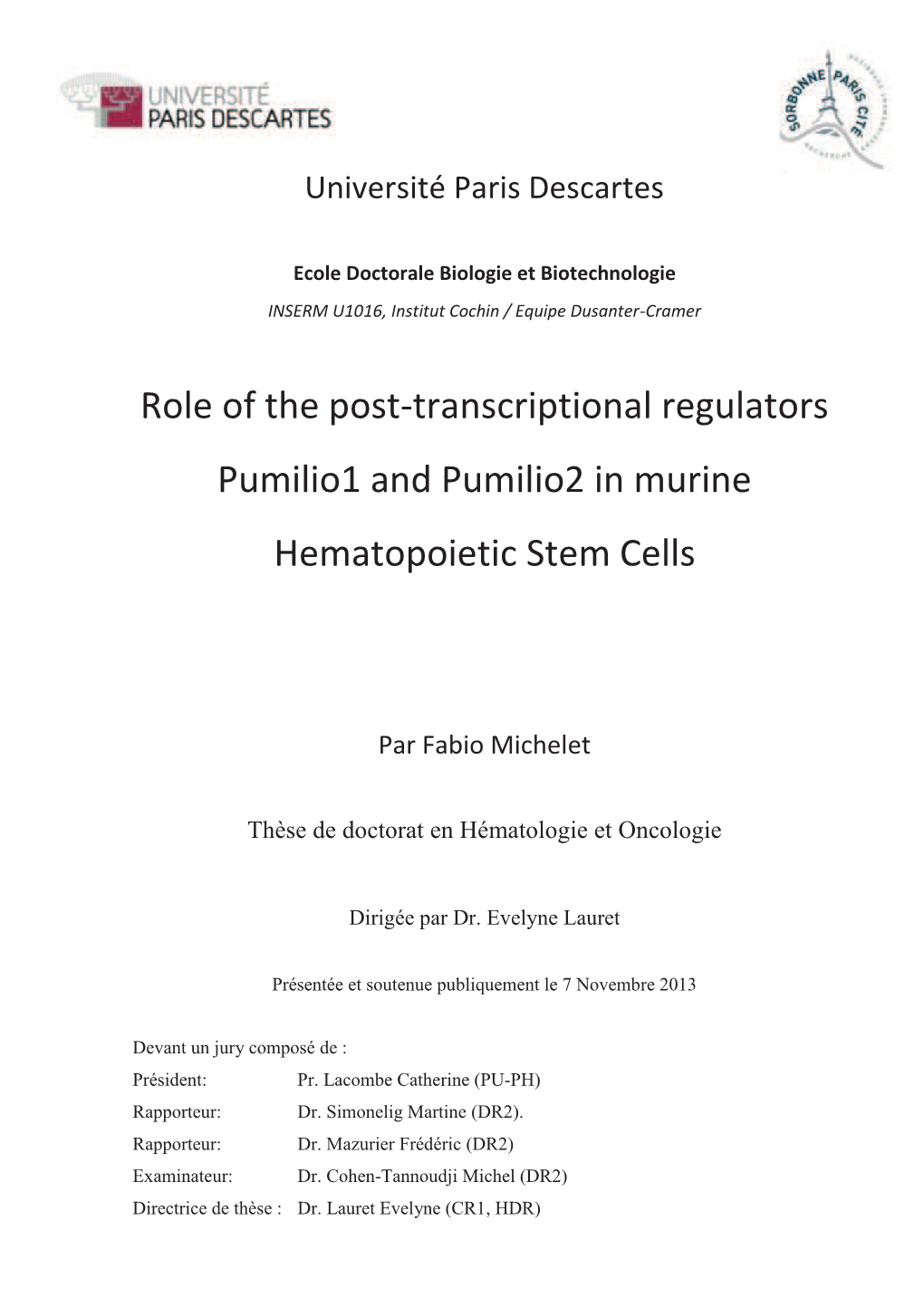Role of the Post-Transcriptional Regulators Pumilio1 and Pumilio2 in Murine Hematopoietic Stem Cells