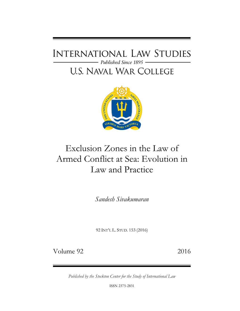 Exclusion Zones in the Law of Armed Conflict at Sea: Evolution in Law and Practice