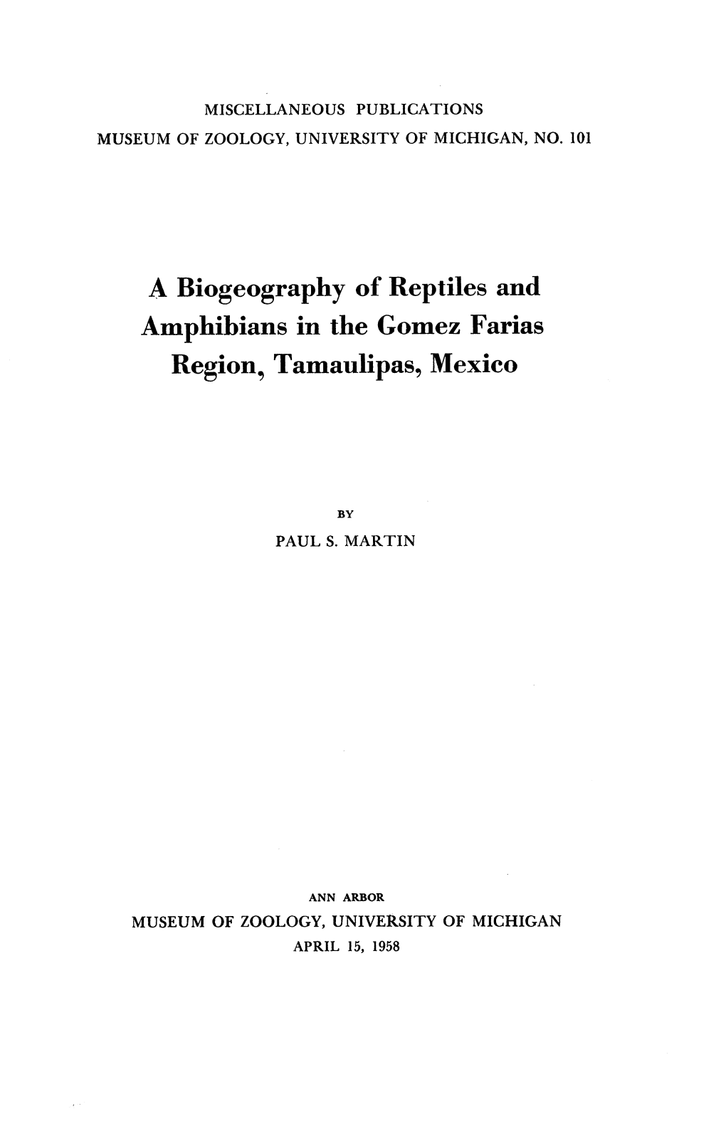 A Biogeography of Reptiles and Amphibians in the Gomez Farias Region, Tamaulipas, Mexico