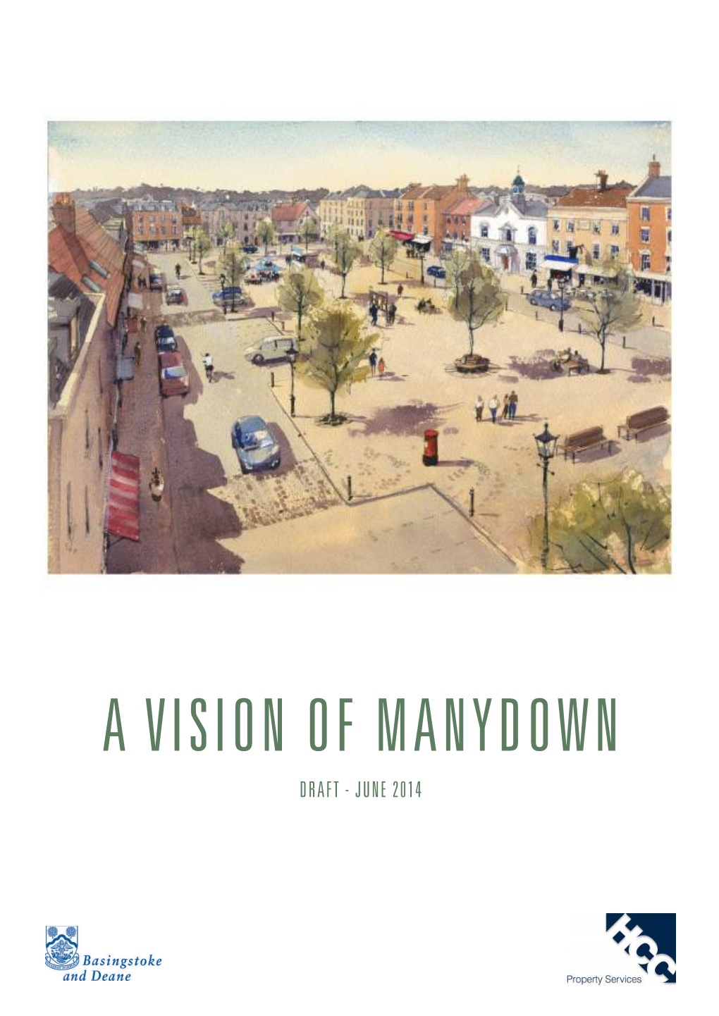 A VISION of MANYDOWN DRAFT - JUNE 2014 2 DRAFT - June 2014 CONTENTS