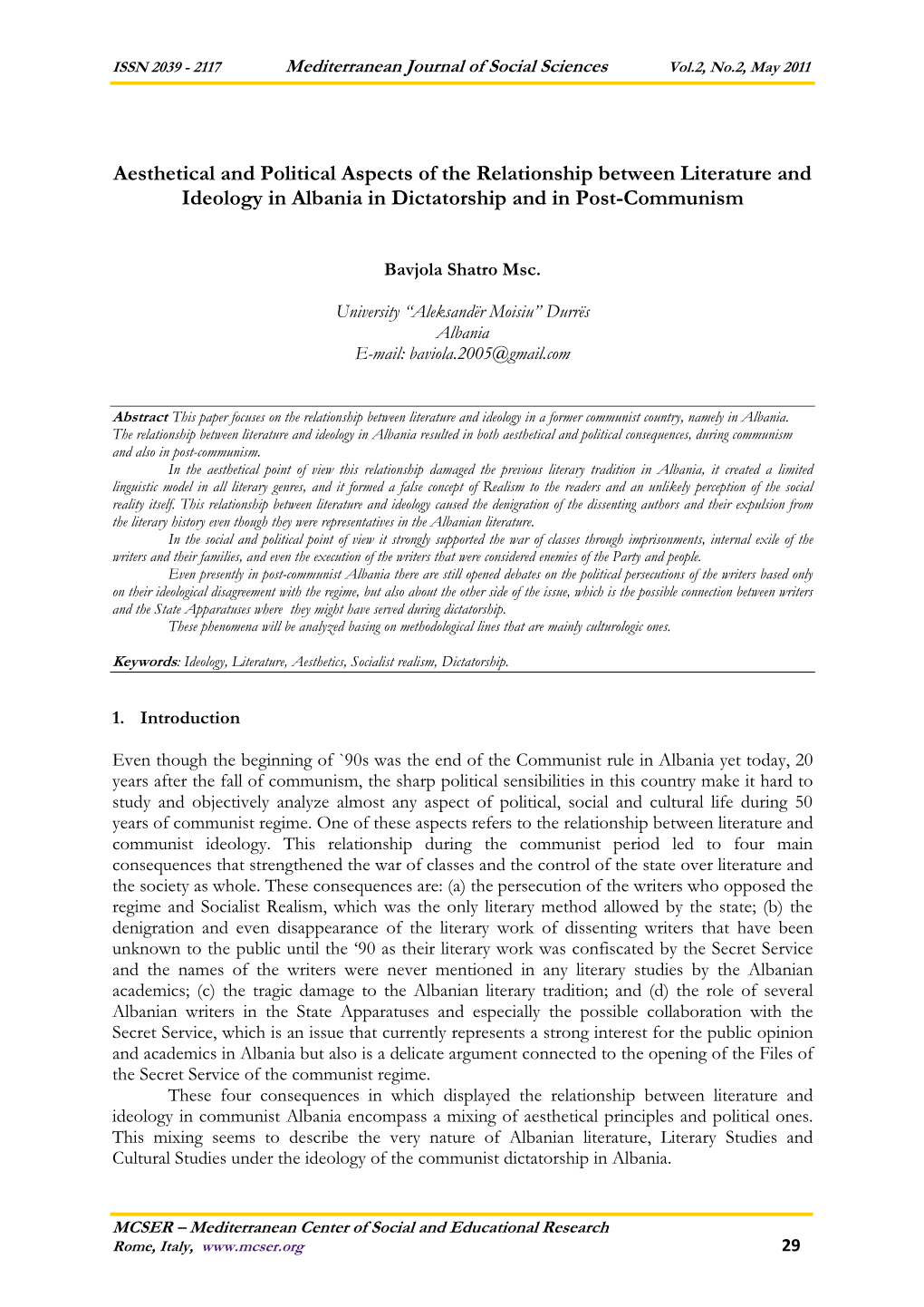 Aesthetical and Political Aspects of the Relationship Between Literature and Ideology in Albania in Dictatorship and in Post-Communism