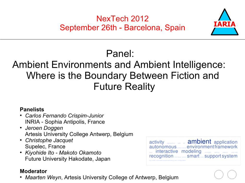 Ambient Environments and Ambient Intelligence: Where Is the Boundary Between Fiction and Future Reality