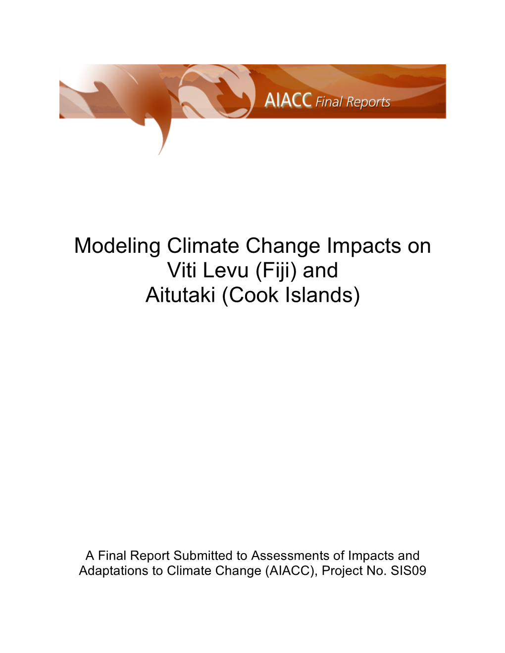 Modeling Climate Change Impacts on Viti Levu (Fiji) and Aitutaki (Cook Islands)