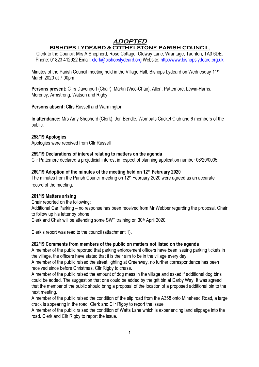 ADOPTED BISHOPS LYDEARD & COTHELSTONE PARISH COUNCIL Clerk to the Council: Mrs a Shepherd, Rose Cottage, Oldway Lane, Wrantage, Taunton, TA3 6DE