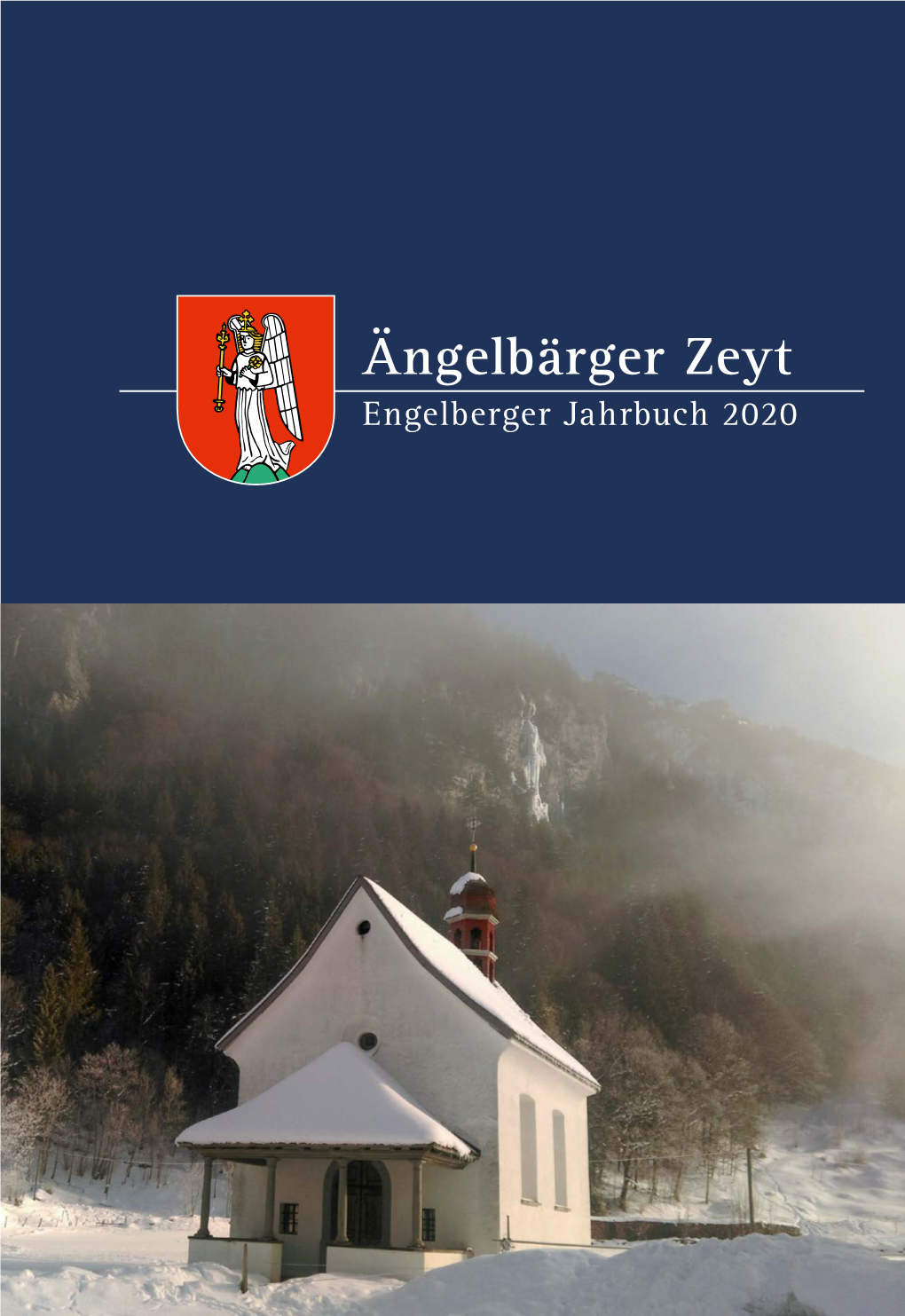 Ängelbärger Zeyt Engelberger Jahrbuch 2020 Inhaltsverzeichnis