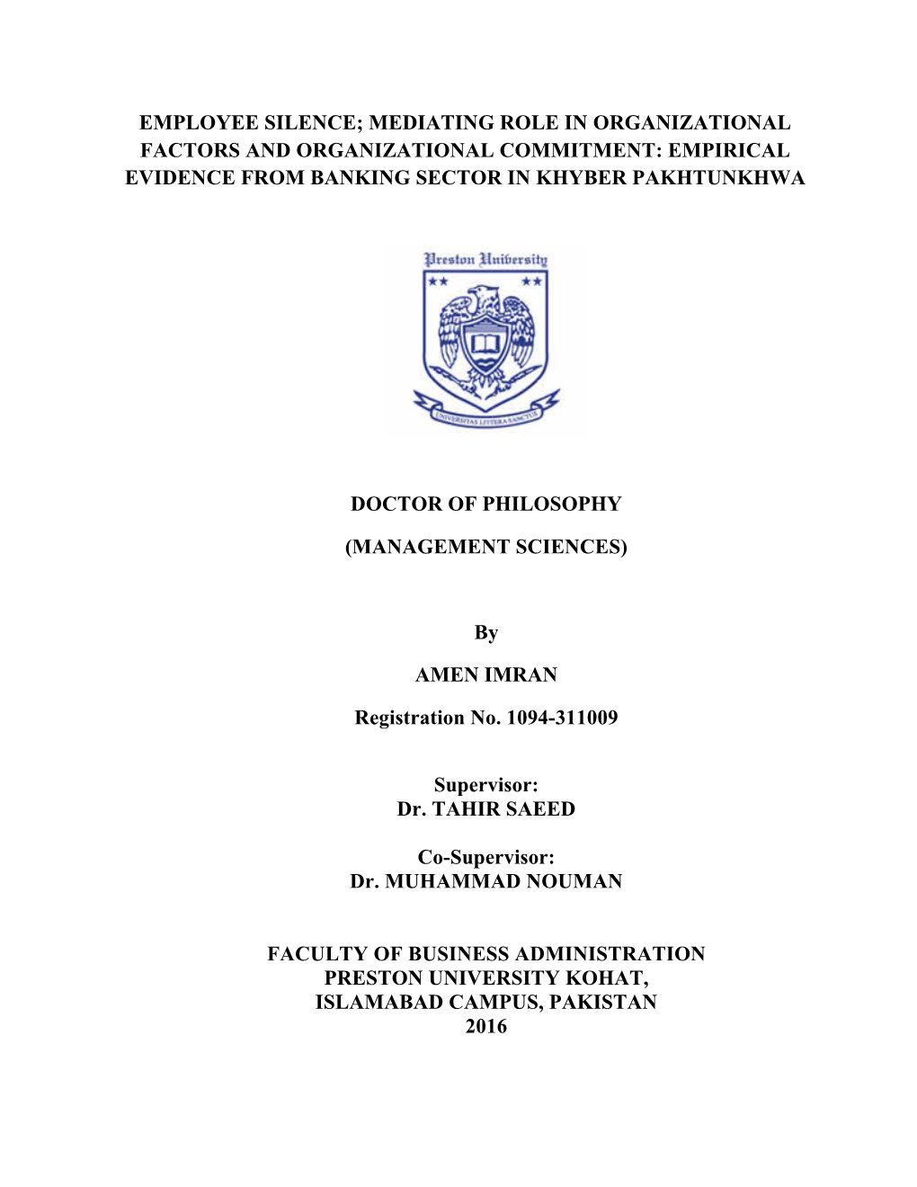 Employee Silence; Mediating Role in Organizational Factors and Organizational Commitment: Empirical Evidence from Banking Sector in Khyber Pakhtunkhwa