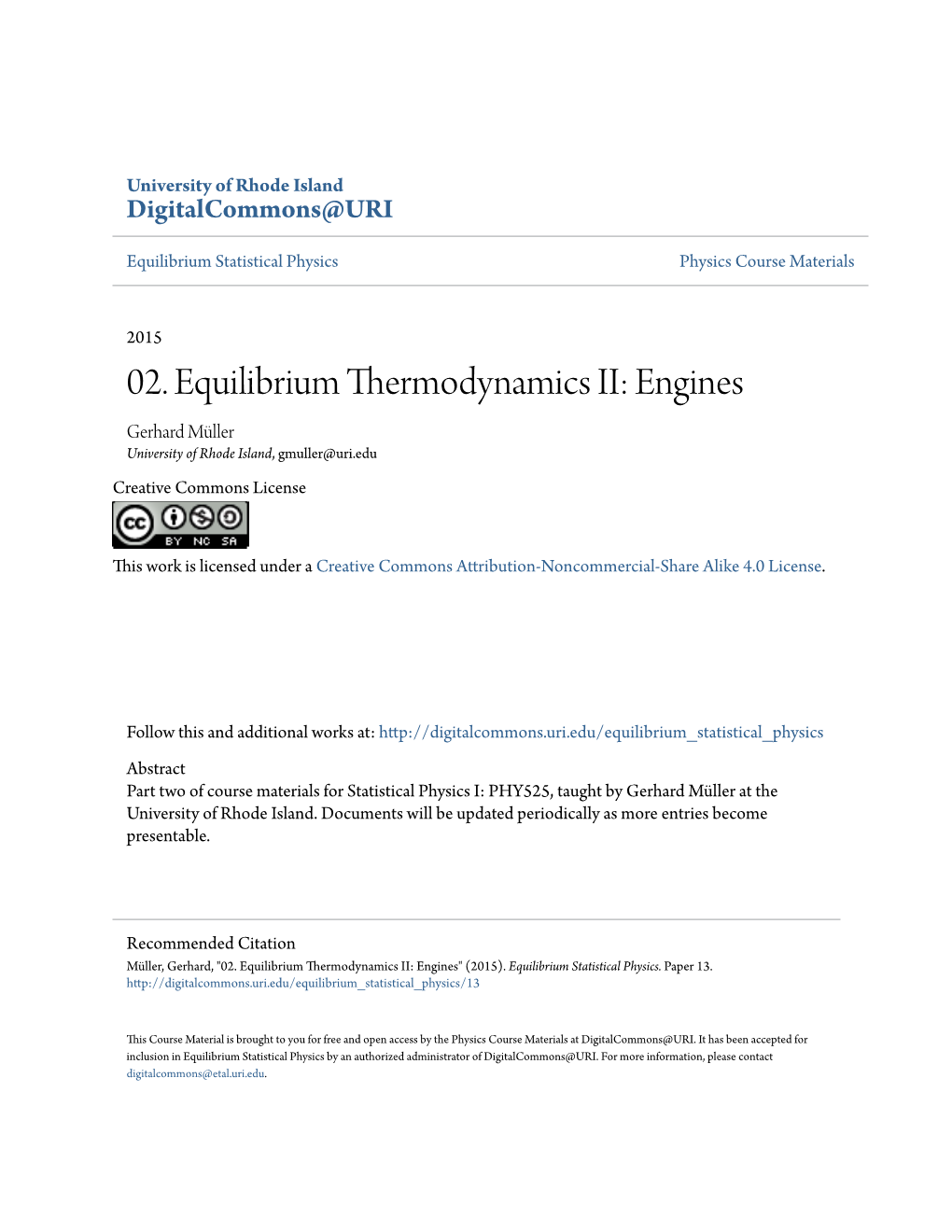 02. Equilibrium Thermodynamics II: Engines Gerhard Müller University of Rhode Island, Gmuller@Uri.Edu Creative Commons License