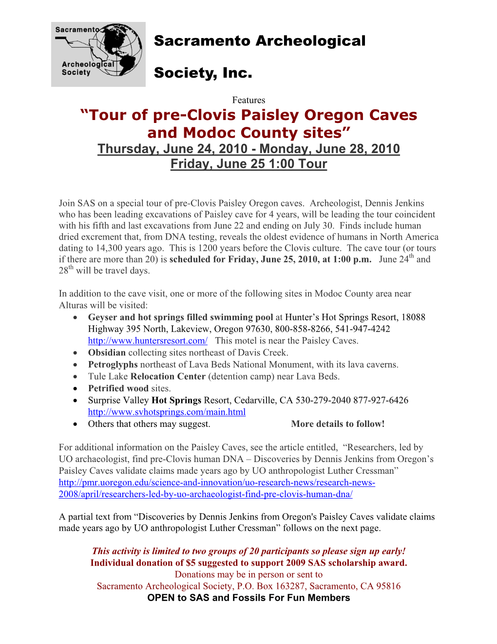 Tour of Pre-Clovis Paisley Oregon Caves and Modoc County Sites” Thursday, June 24, 2010 - Monday, June 28, 2010 Friday, June 25 1:00 Tour