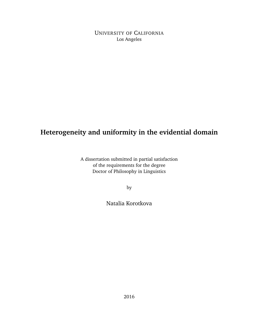 Heterogeneity and Uniformity in the Evidential Domain