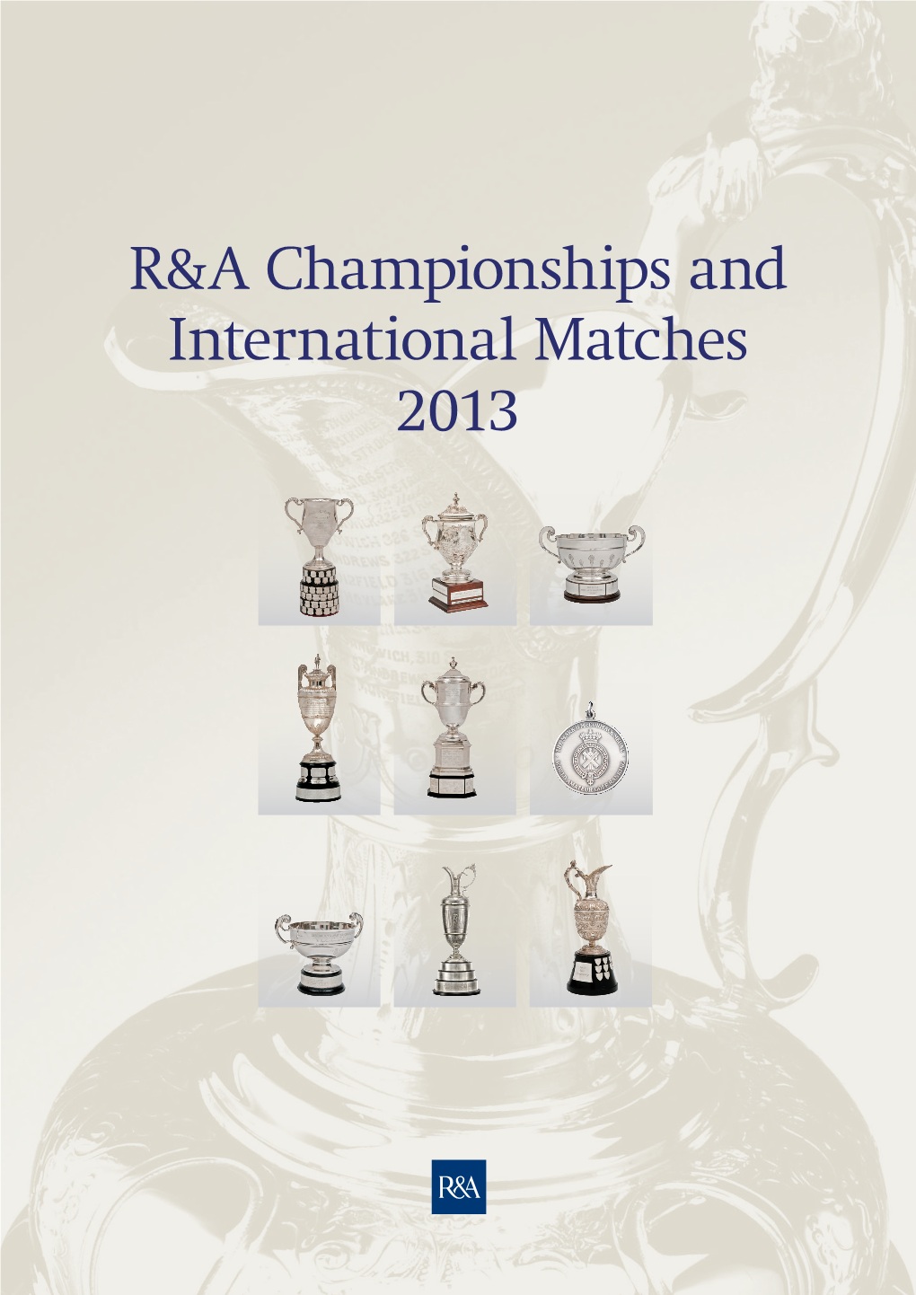 R&A Championships and International Matches 2013