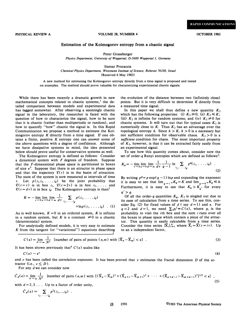 Estimation of the Kolmogorov Entropy from a Chaotic Signal