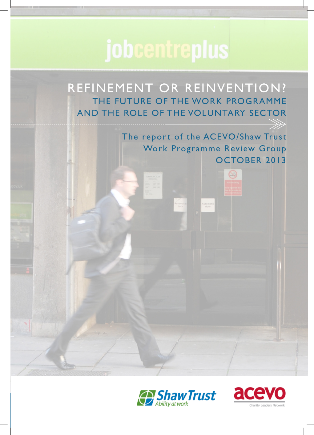 Refinement Or Reinvention? the Future of the Work Programme and the Role of the Voluntary Sector