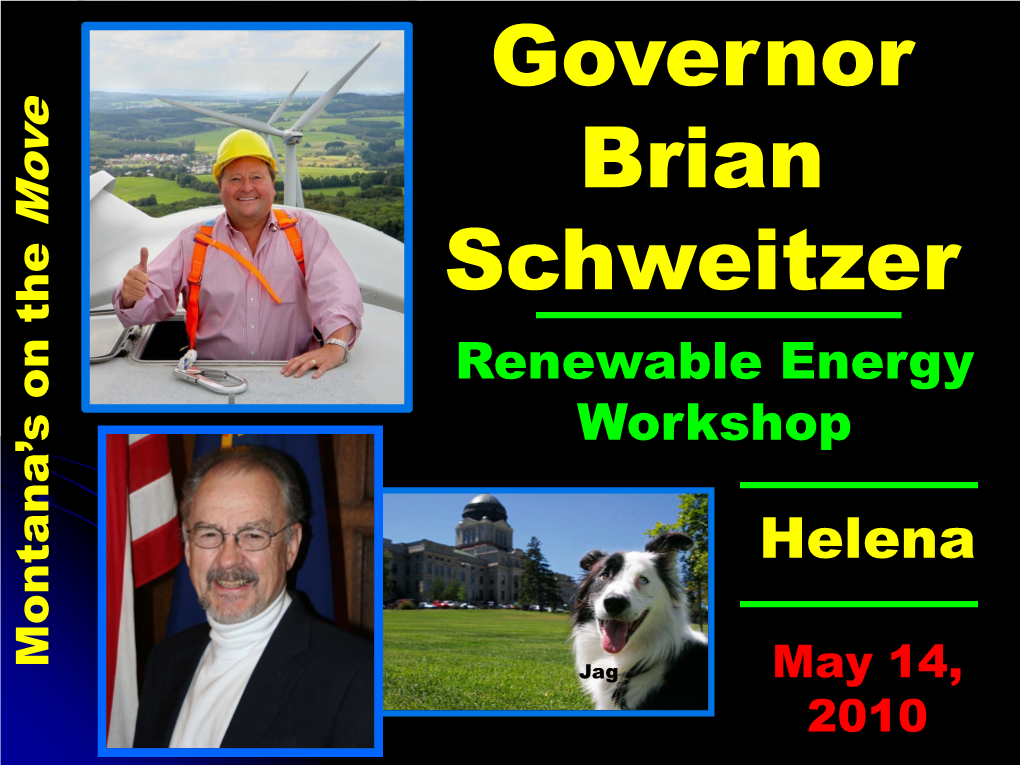 Governor Brian Schweitzer