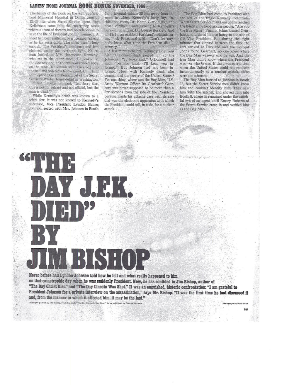 "THE DAY DIED" by JIM BISHOP Never Before Had Lyndon Johnson Told How He Felt and What Really Happened to Him on That Catastrophic Day When He Was Suddenly President