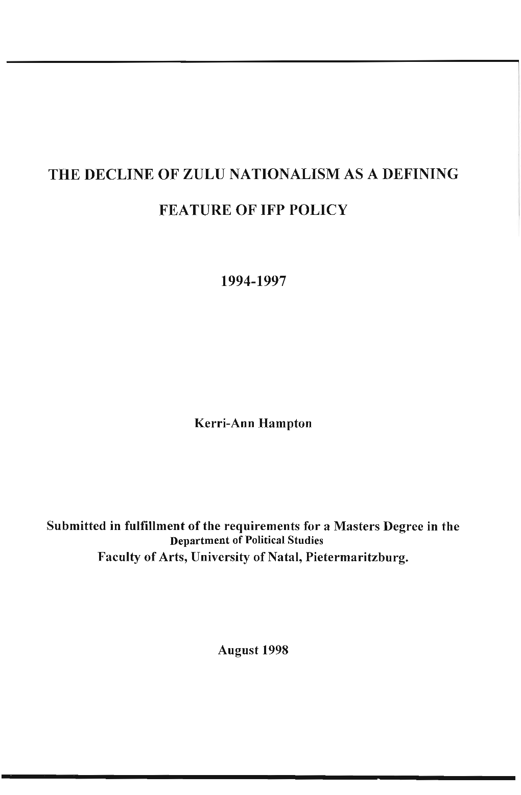 The Decline of Zulu Nationalism As a Defining Feature of Ifp Policy 1994