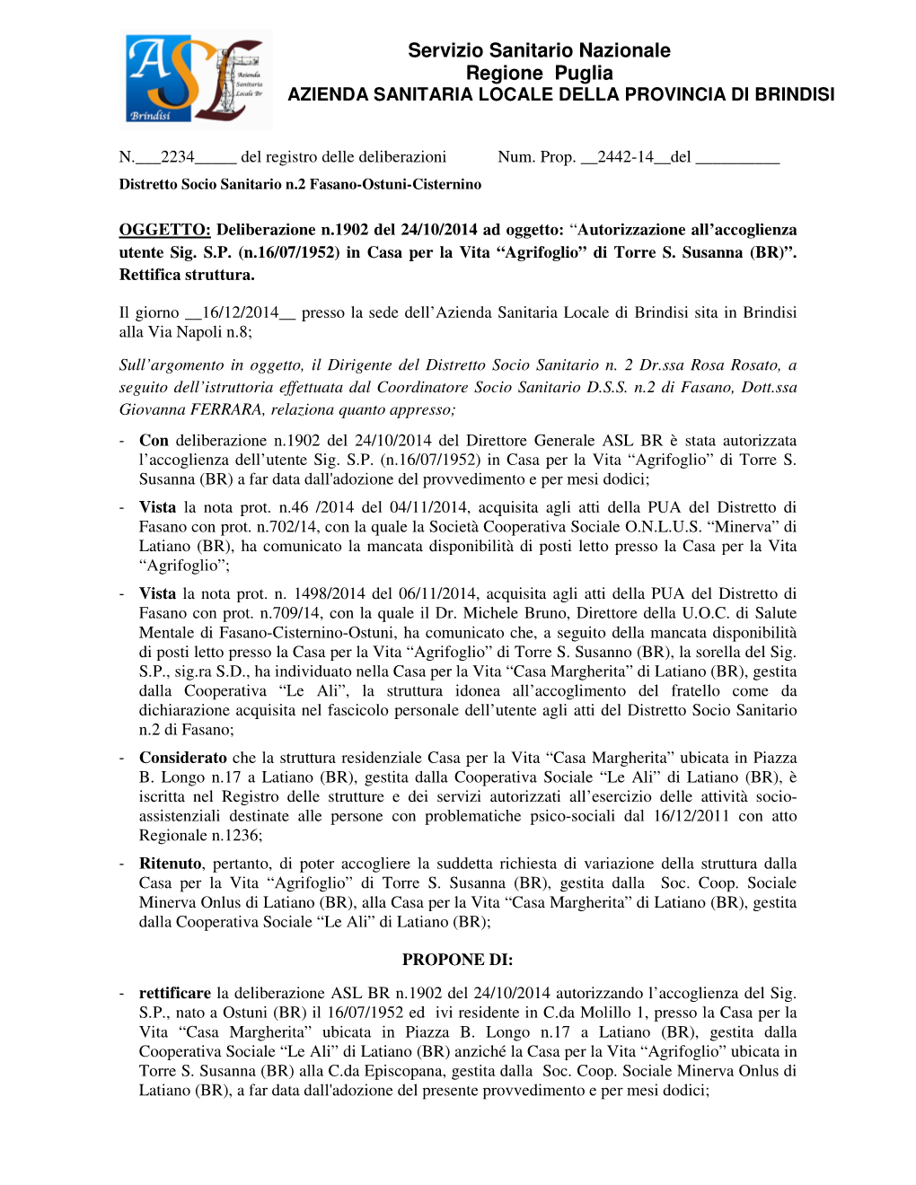 Servizio Sanitario Nazionale Regione Puglia AZIENDA SANITARIA LOCALE DELLA PROVINCIA DI BRINDISI