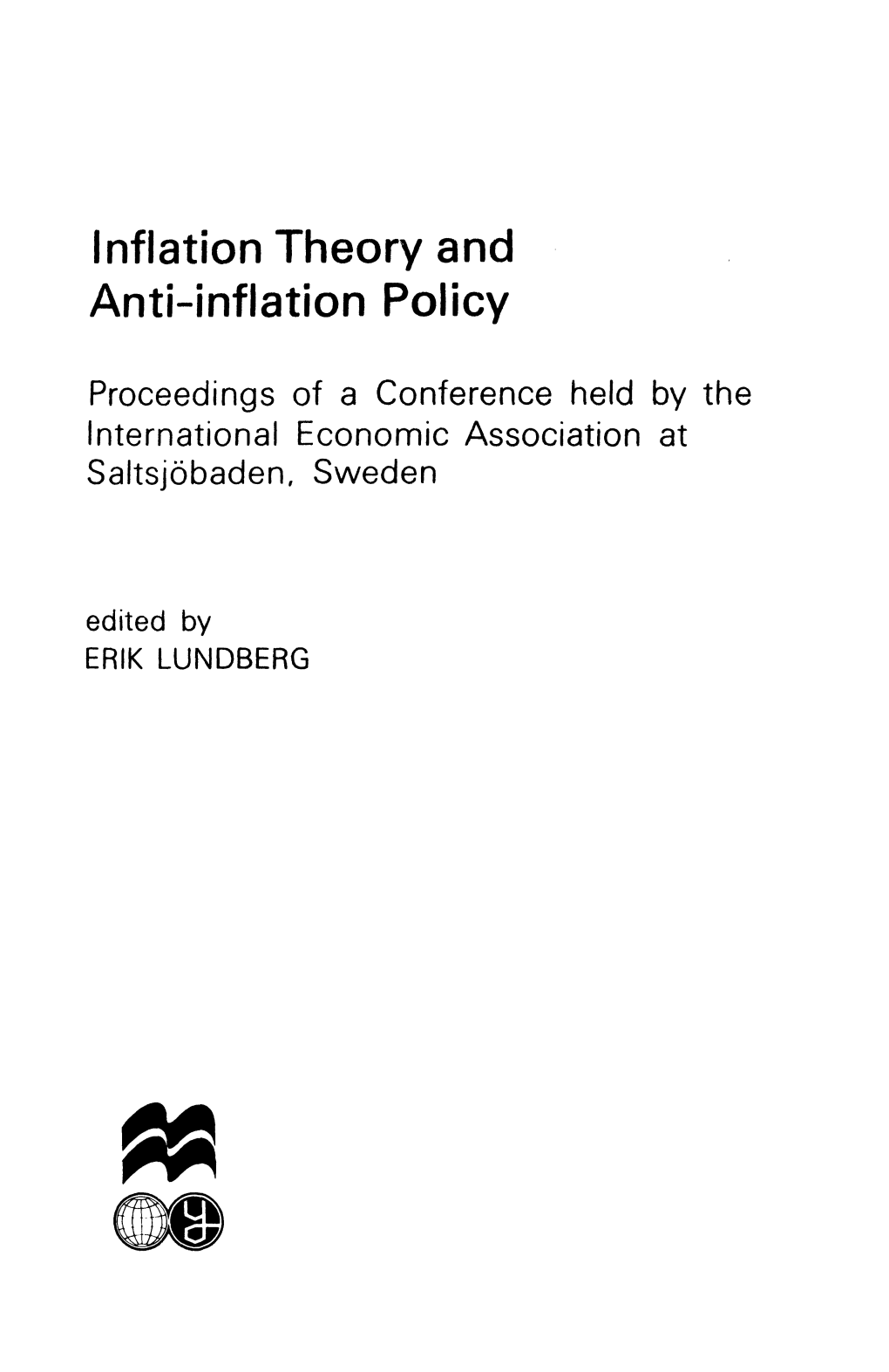 Inflation Theory and Anti-Inflation Policy