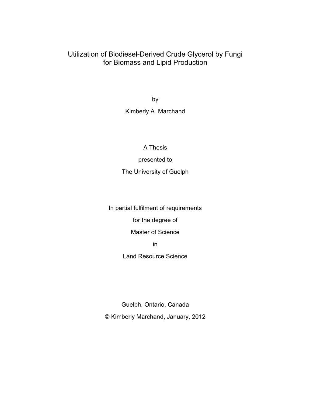 Utilization of Biodiesel-Derived Crude Glycerol by Fungi for Biomass and Lipid Production