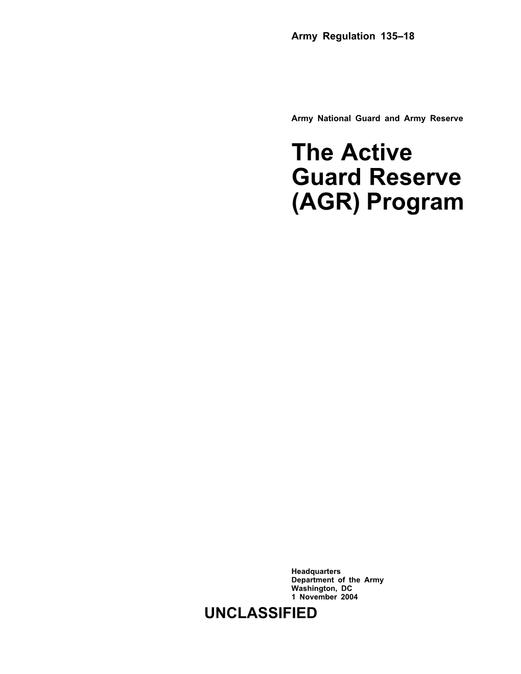 The Active Guard Reserve (AGR) Program