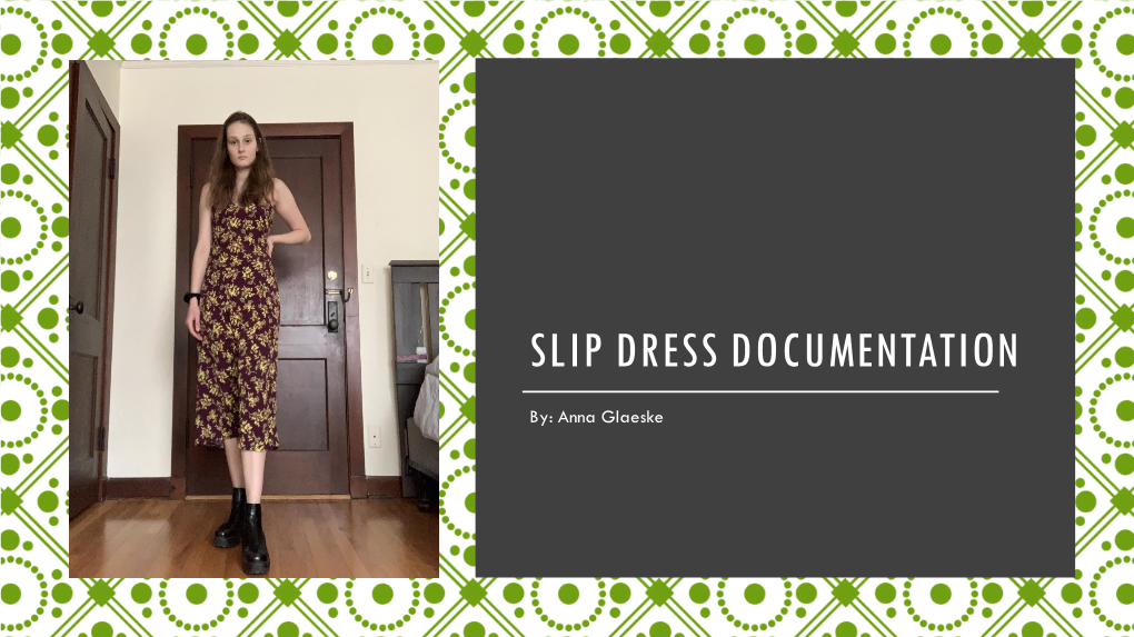 Slip Dress Documentation